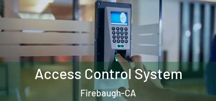  Access Control System Firebaugh-CA