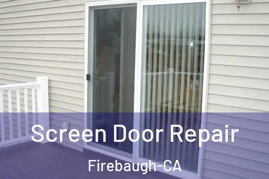  Screen Door Repair Firebaugh-CA